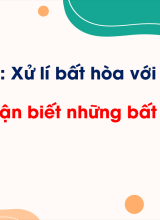 Bài 9 - Em nhận biết những bất hòa với bạn